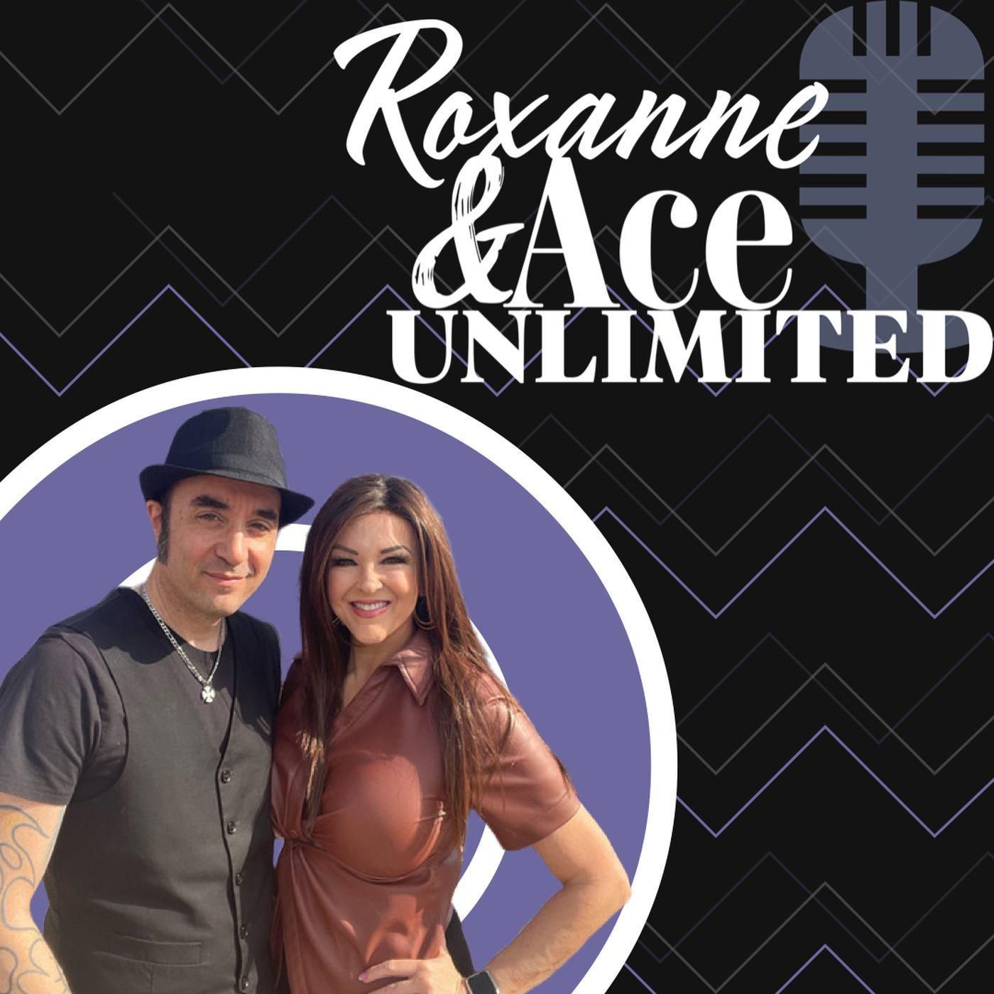 Roxanne & Ace Podcast