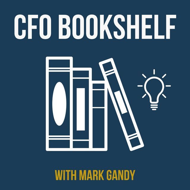 Gary Harpst on CFO Bookshelf with Mark Gandy