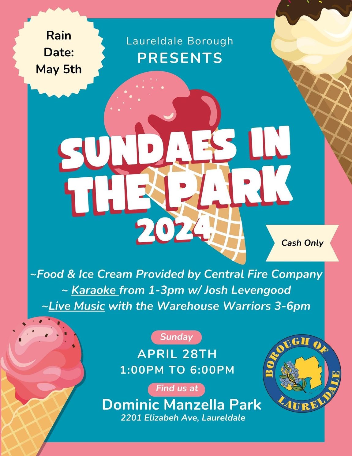Laureldale Borough presents our Annual Sundaes in the Park 1-6 April 28th. Food, music and fun! (Rain Date May 2nd)