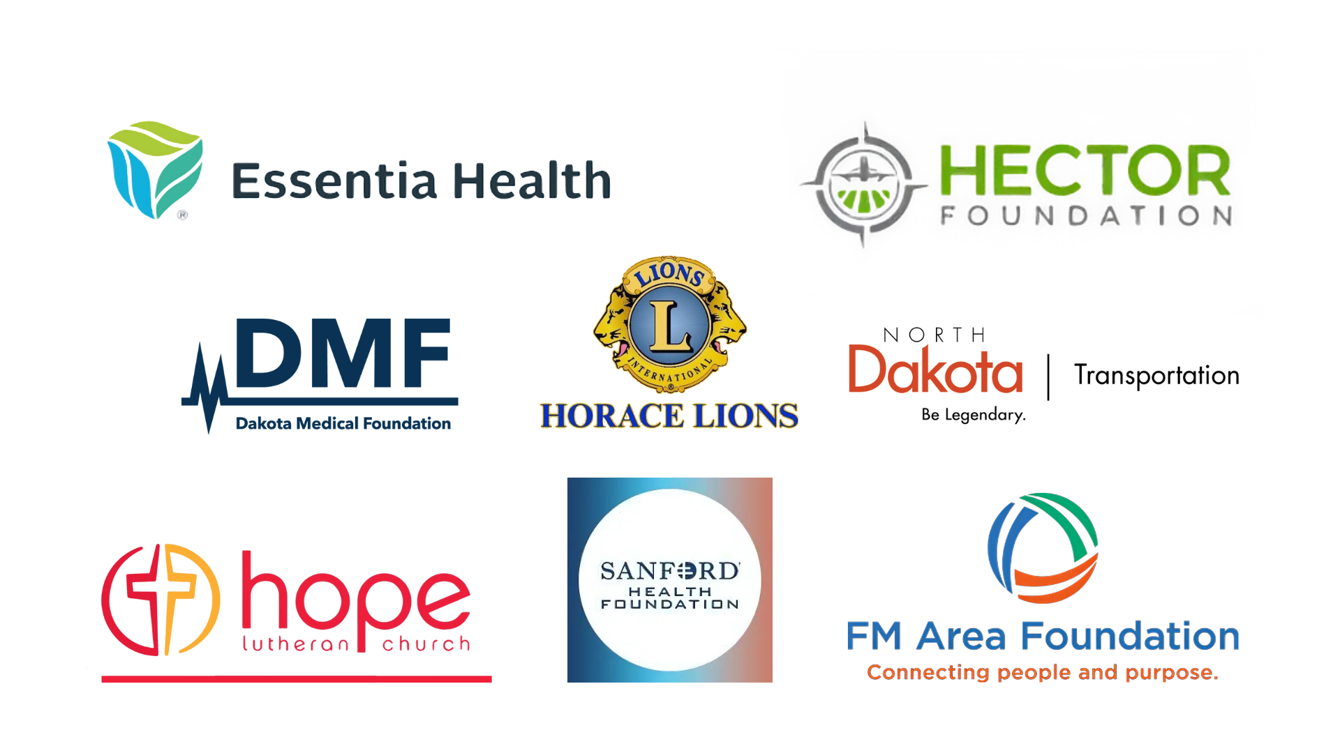 FM Area Community Foundation
Fred M. Hector Jr. Foundation
Essentia Health
Hope Lutheran Church
North Dakota Department of Transportation
Sanford Health