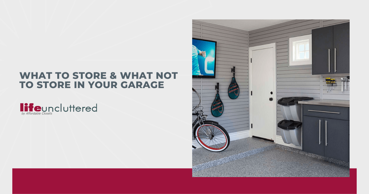 What to Store & What Not to Store in Your Garage