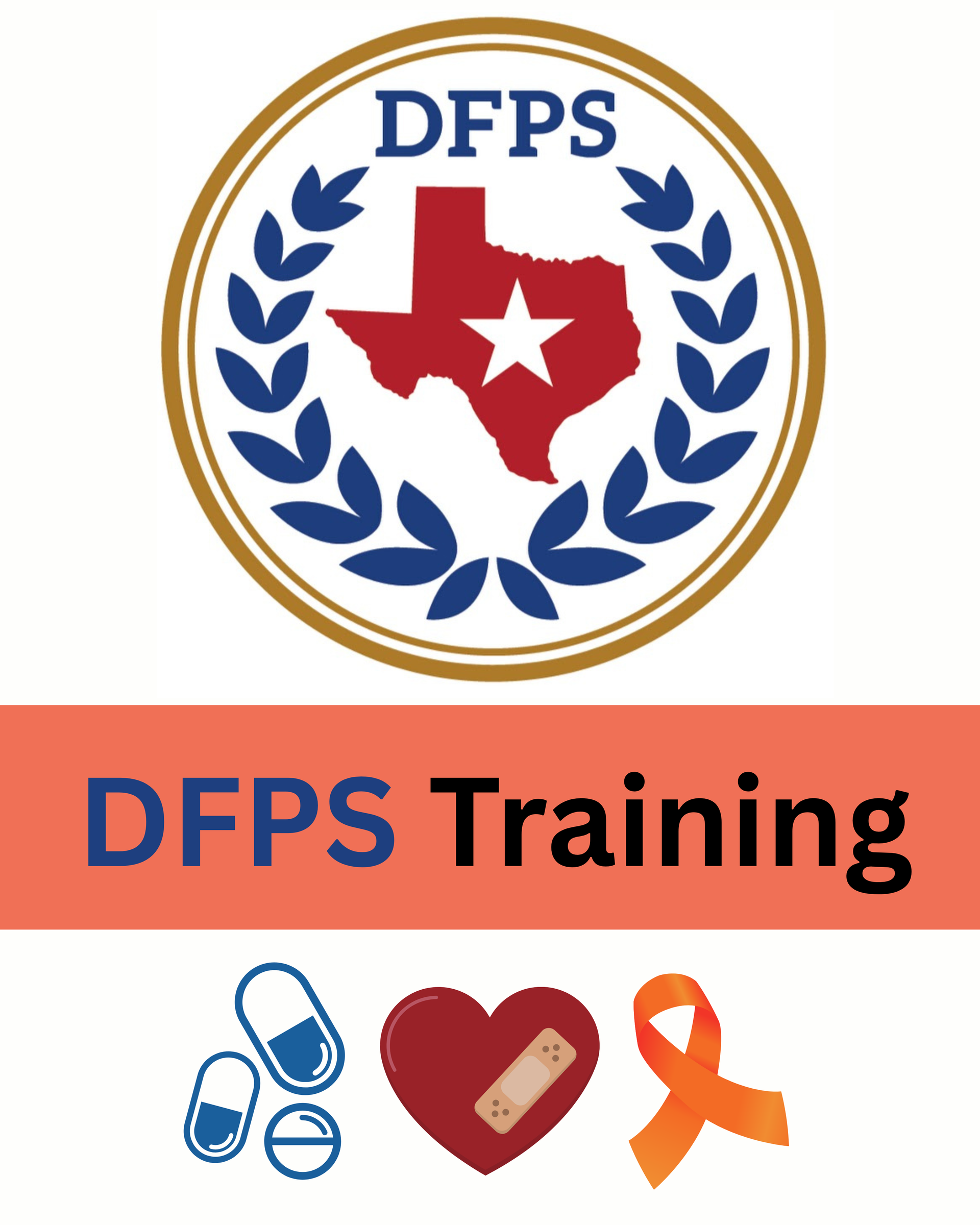 DFPS Training logo: Texas map, medical icons, orange ribbon.