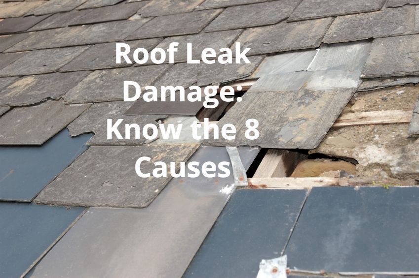 Roof Leak Damage: Know the 8 Causes