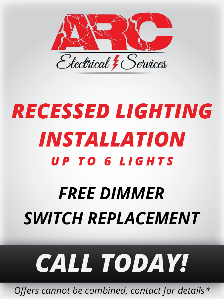 ARC Electrical Services promotional image for recessed lighting installation. Offer includes up to 6 lights and a free dimmer switch replacement. Note: Offers cannot be combined, contact for details.