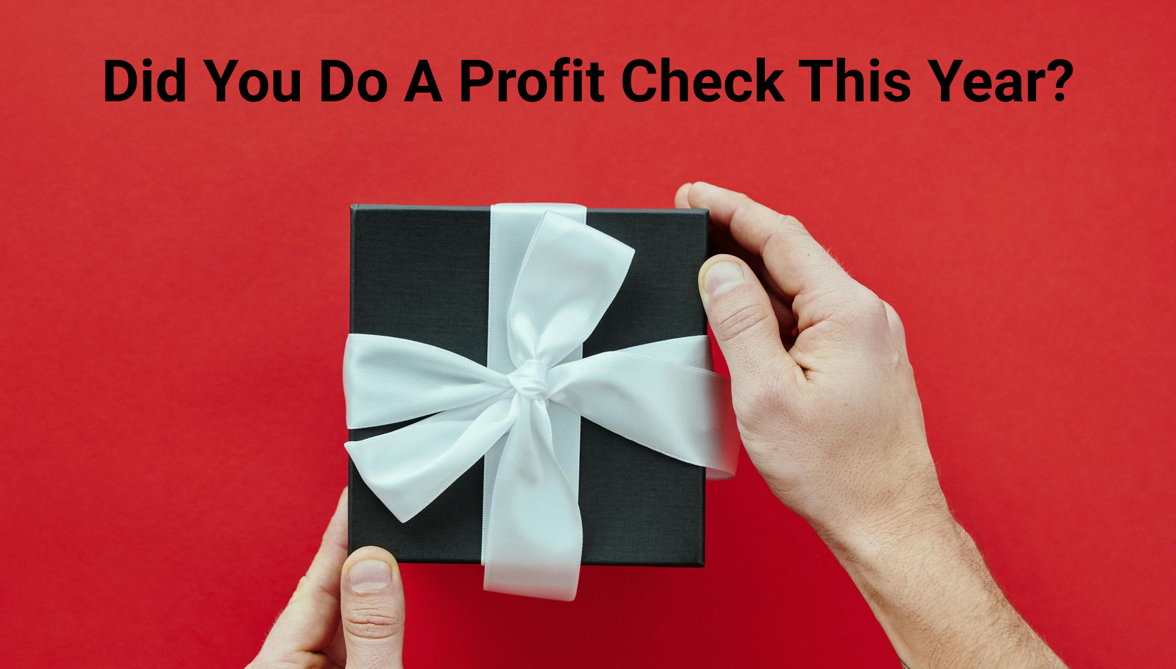 year end profit check