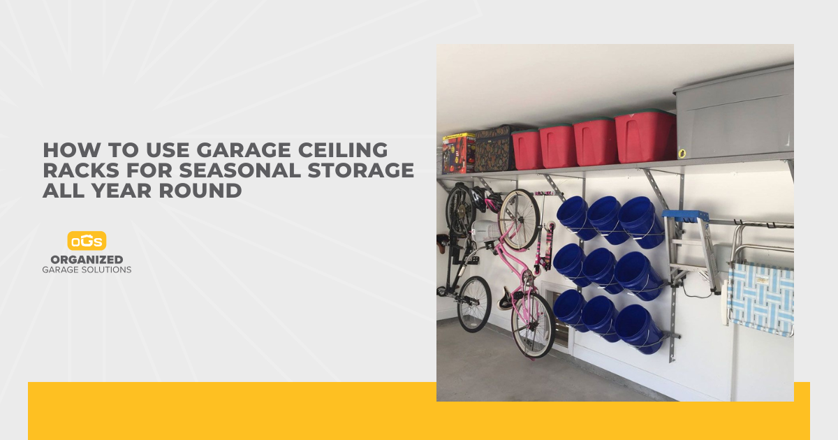 How to Use Garage Ceiling Racks for Seasonal Storage All Year Round