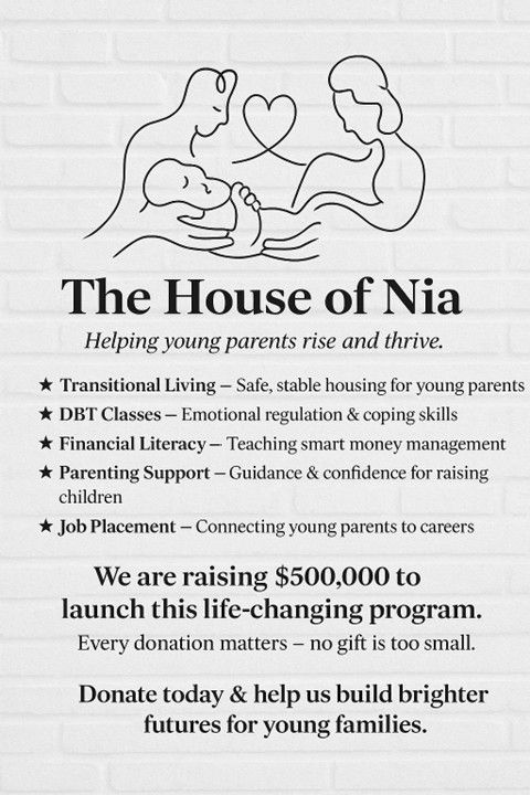 Advertisement for The House of Nia, a program for young parents, with services listed and fundraising goal.