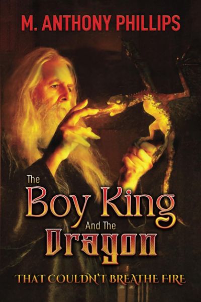 A book by m. anthony phillips called the boy king and the dragon