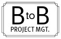 A black and white logo for a company called b to b project mgt.
