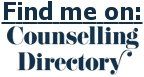 Tina Weston on the Counselling Directory Aberdeenshire Anglesey Angus Antrim Argyllshire Armagh Ayrshire Banffshire Bedfordshire Berkshire Berwickshire Breconshire Buckinghamshire Buteshire Caernarvonshire Caithness Cambridgeshire Cardiganshire Carmarthenshire Cheshire Clackmannanshire Cornwall Cromarty Cumbria Denbighshire Derbyshire Derry Devon Dorset Down Dumfries-shire Dunbartonshire Durham E. Riding of Yorkshire East Lothian East Sussex Essex Fermanagh Fife Flintshire Forfarshire Glamorgan Gloucestershire Greater London Greater Manchester Hampshire Herefordshire Hertfordshire Inverness-shire Kent Kincardineshire Kinross-shire Kirkcudbrightshire Lanarkshire Lancashire Leicestershire Lincolnshire Londonderry Merionethshire Merseyside Midlothian Monmouthshire Montgomeryshire Morayshire Nairnshire Norfolk North Yorkshire Northamptonshire Northumberland Nottinghamshire Orkney Islands Oxfordshire Peebles-shire Pembrokeshire Perthshire Radnorshire Renfrewshire Ross Roxburghshire Rutland S. Yorkshire Selkirkshire Shetland Islands Shropshire Somerset Staffordshire Stirlingshire Suffolk Surrey Sutherland Tyne and Wear Tyrone W. Yorkshire Warwickshire West Lothian West Midlands West Sussex Wigtownshire Wiltshire Worcestershire