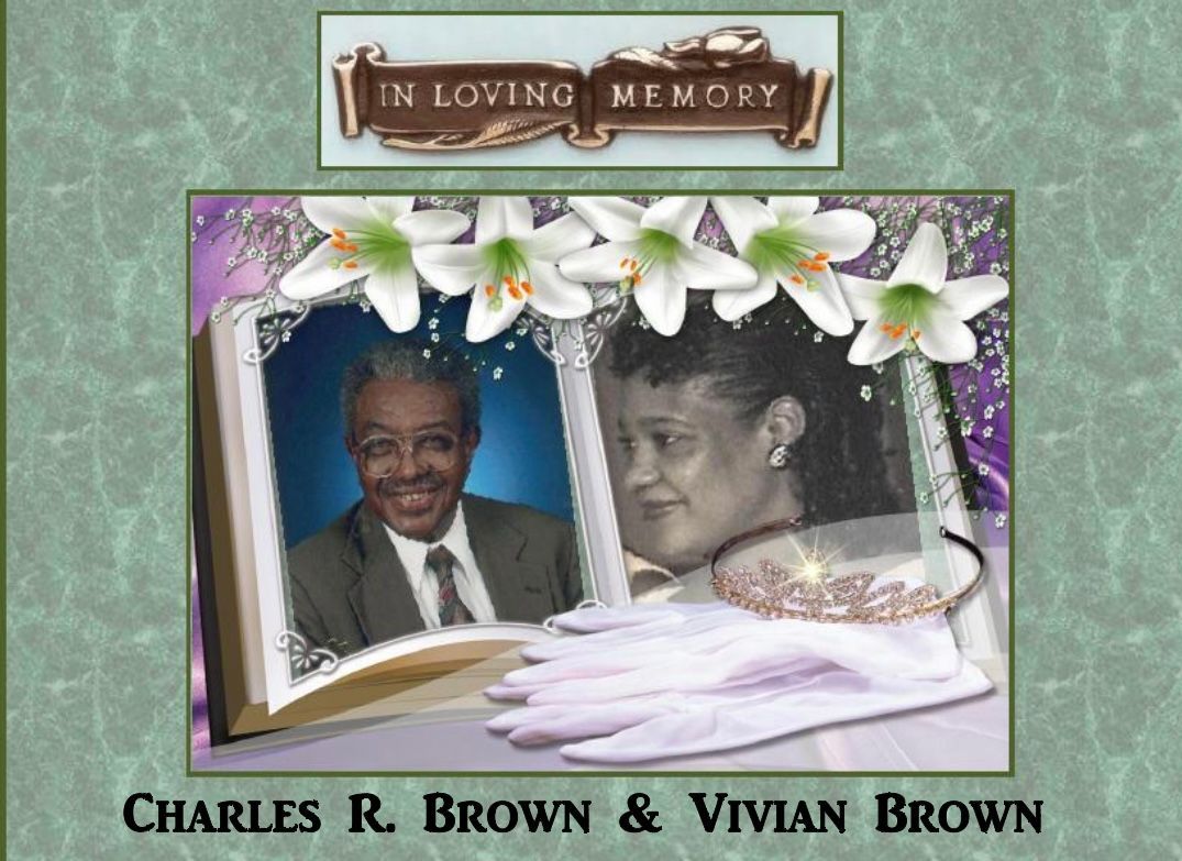 In loving memory of charles r. brown and vivian brown