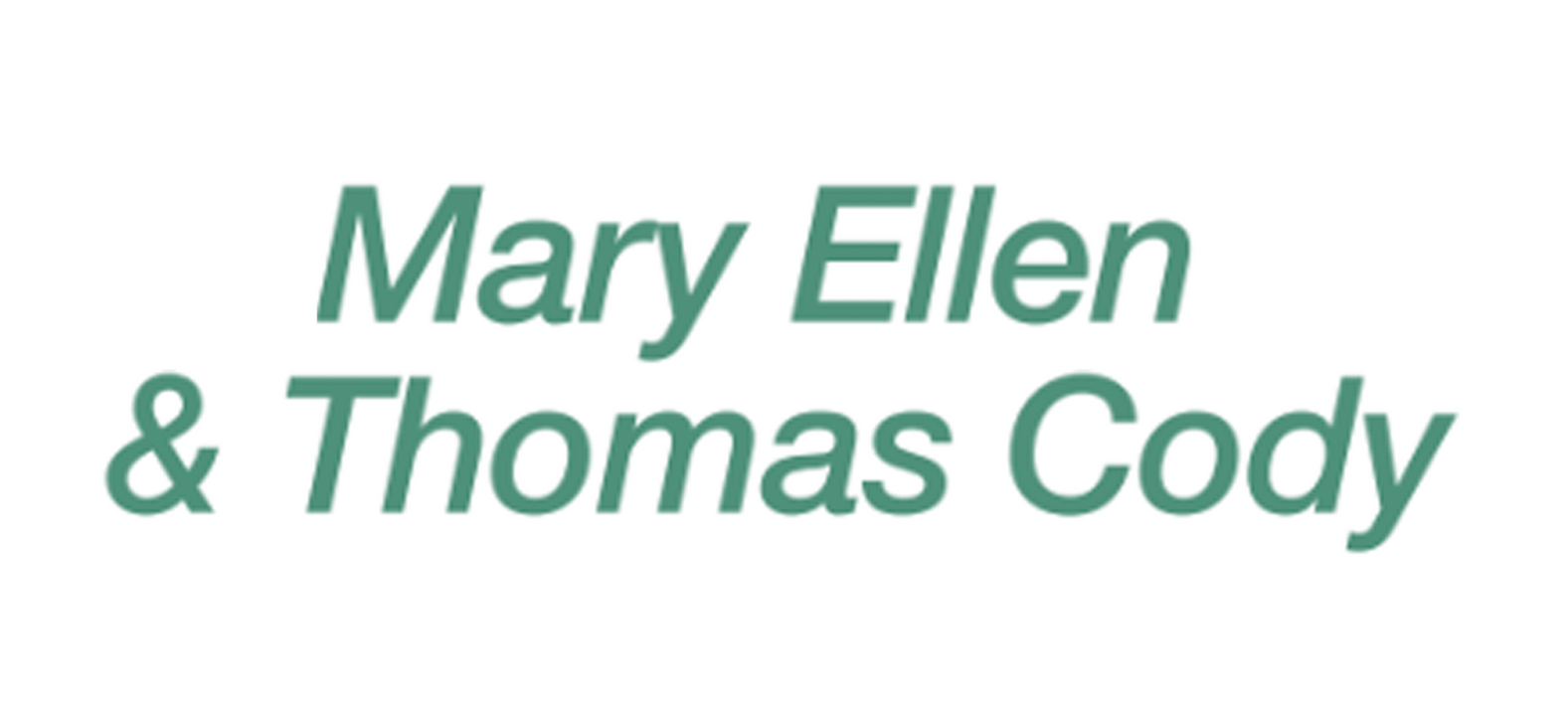Mary Ellen & Thomas Cody