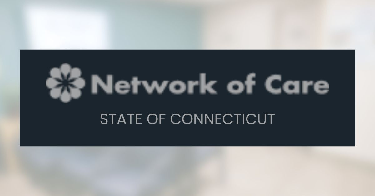 State of Connecticut Network of Care