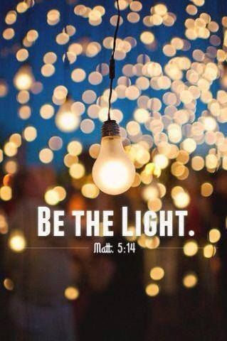 be the light