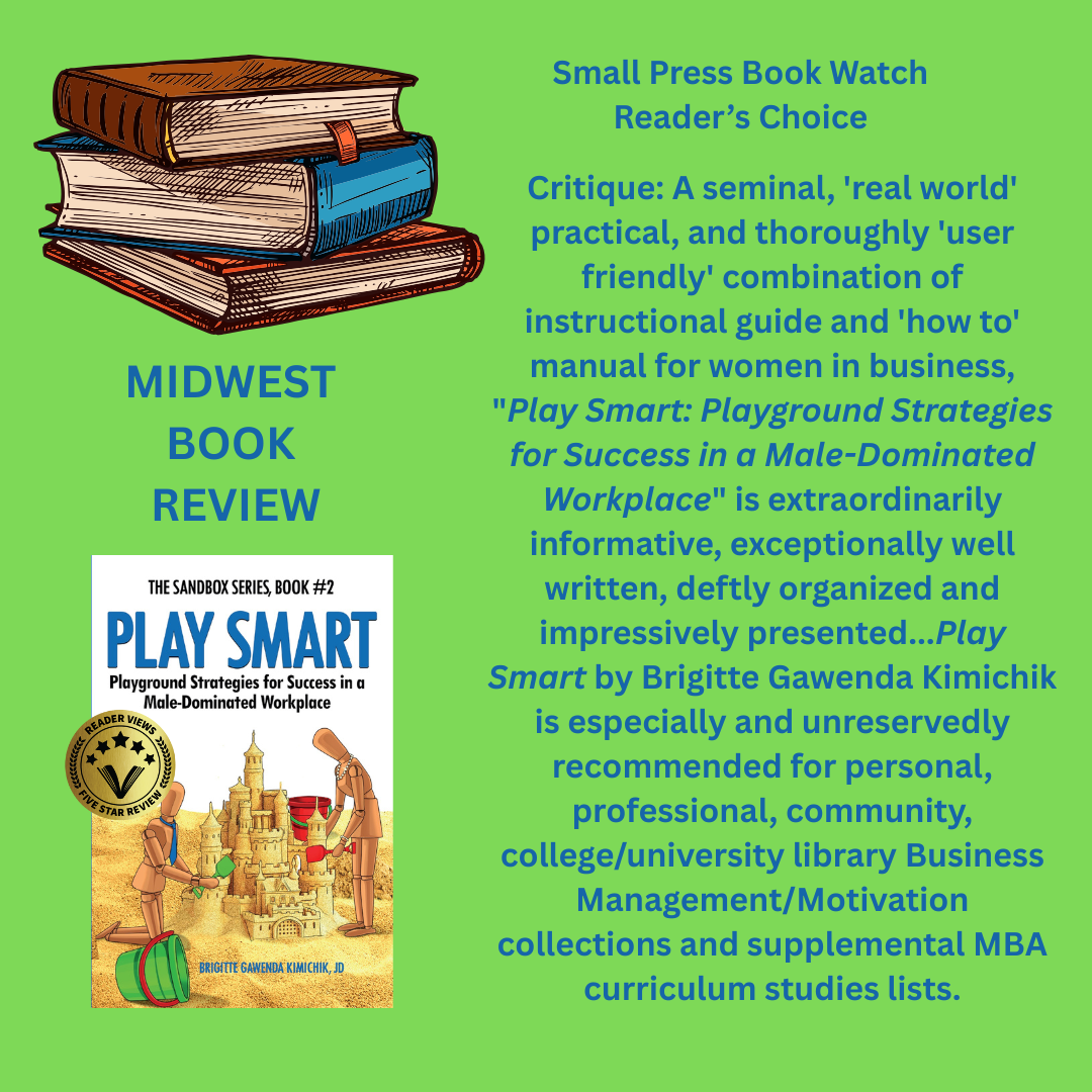 Midwest Book Review praises Play Smart by Brigitte Gawenda Kimichik as an essential guide for women’s career success