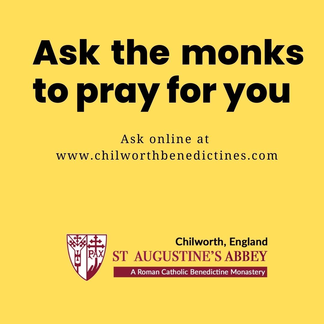 Ask the monks to pray for you