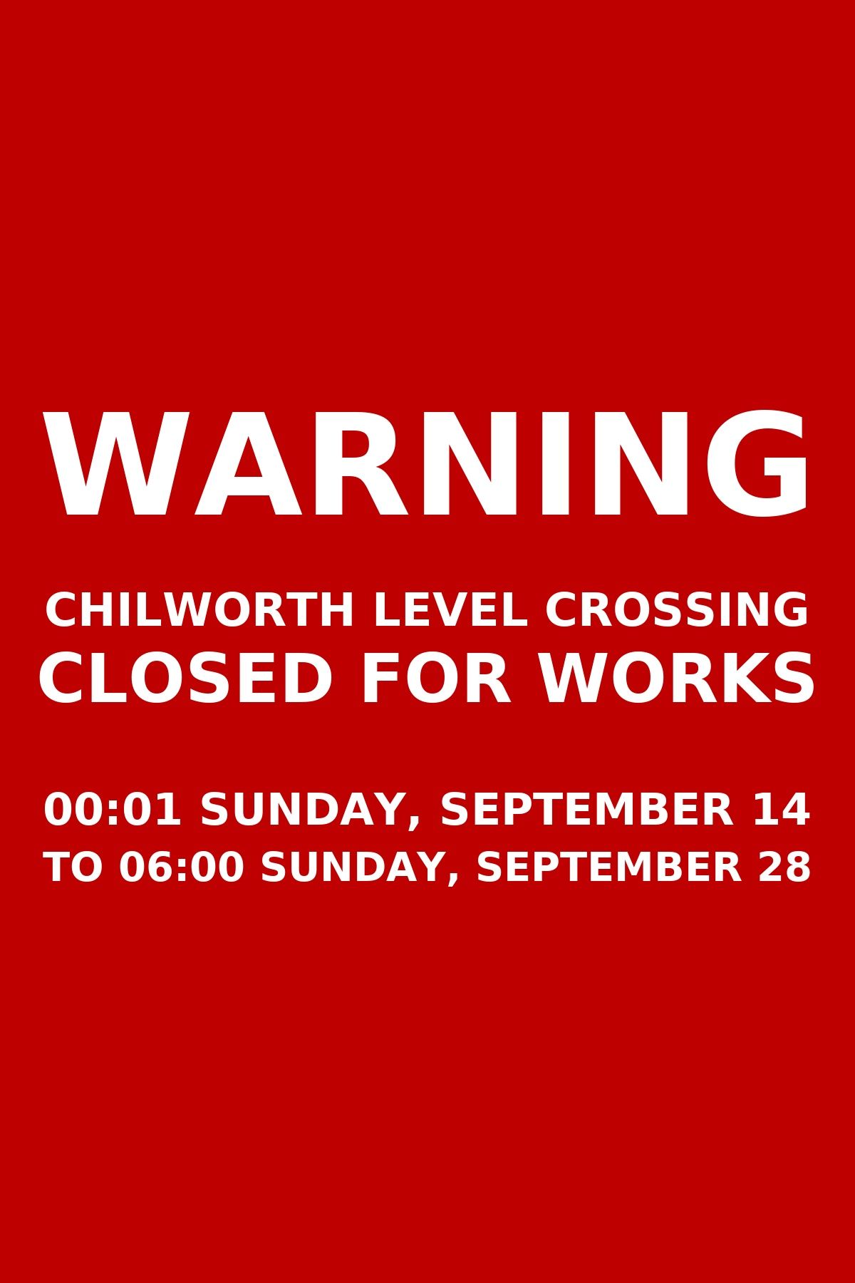 Allow time to get to and from the monastery - Chilworth Railway Crossing temporary closure