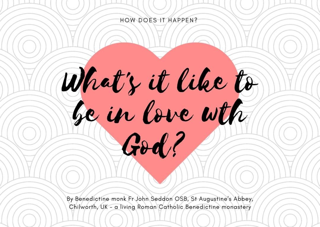 What's it like to be in love with God?