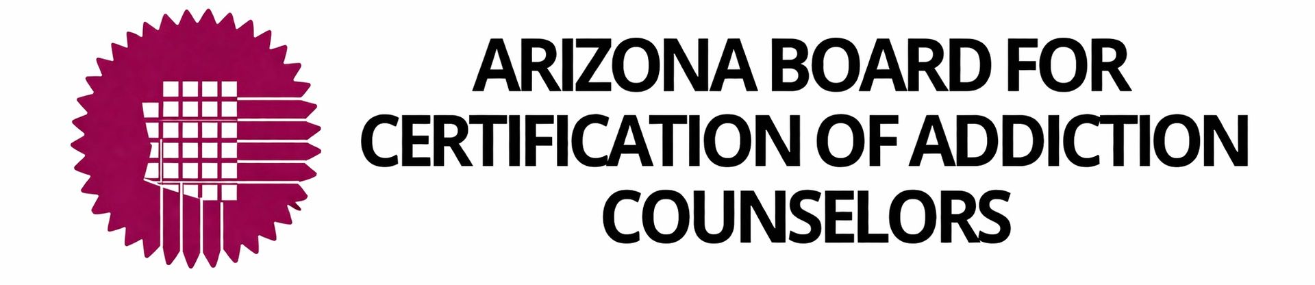 Arizona Board for Certification of Addiction Counselors logo in burgundy with text and outline of Arizona.