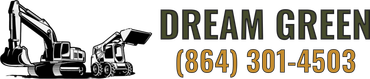 Logo for Dream Green landscaping service. Features excavator and loader silhouettes, text "DREAM GREEN," and a phone number.