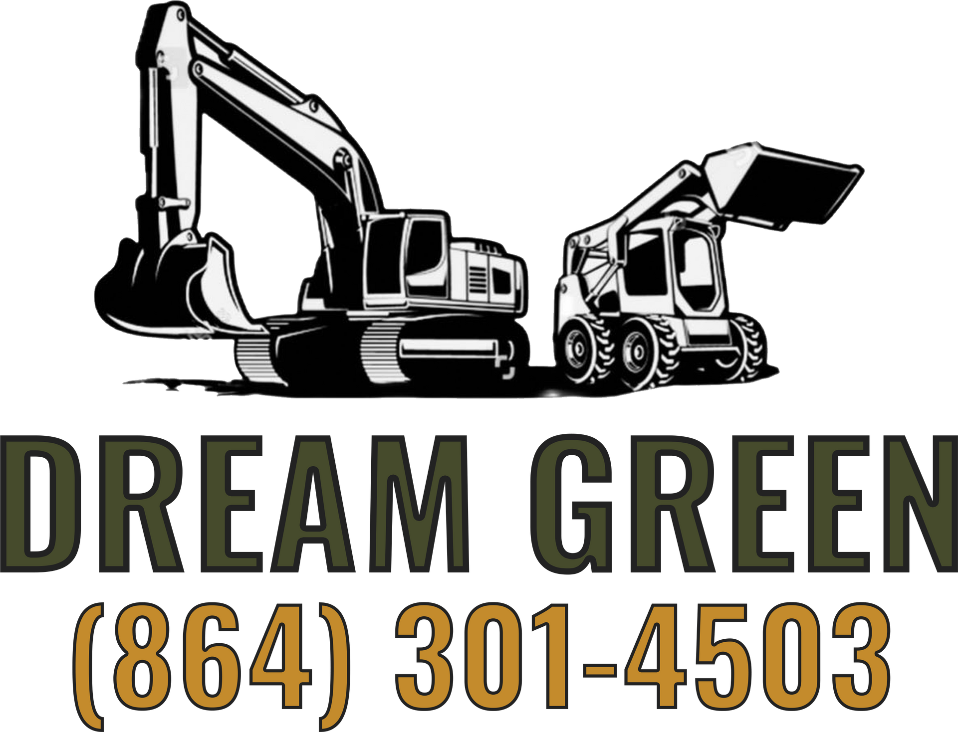 Dream Green logo with excavator and skid steer. Phone number.
