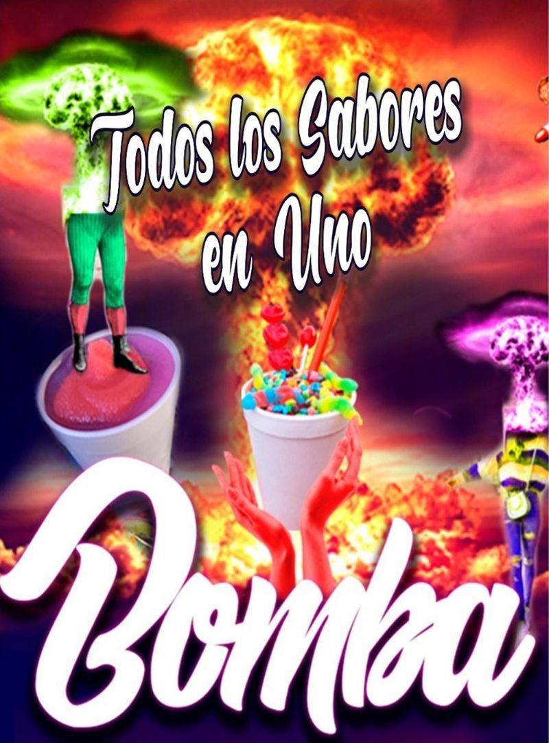 A poster that says todos los sabores en uno bomba