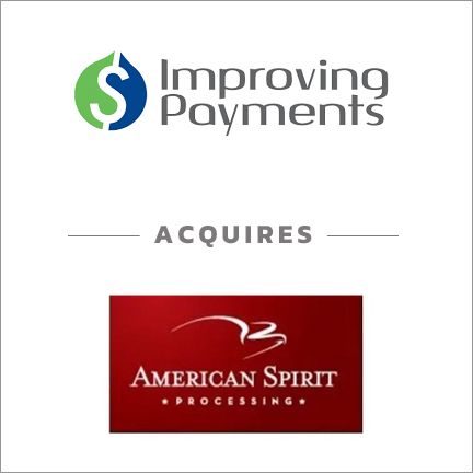 Improved Payment acquires American Spirit Processing