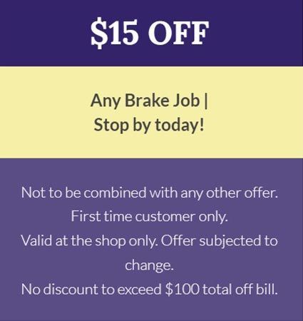 A sign that says $ 15 off any brake job stop by today