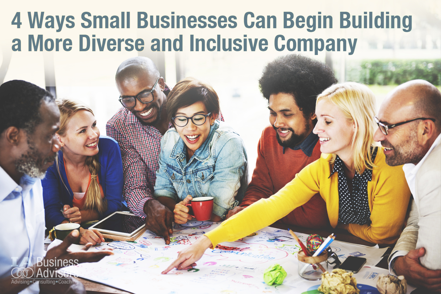 4 Ways Small Businesses Can Begin Building a More Diverse and Inclusive Company