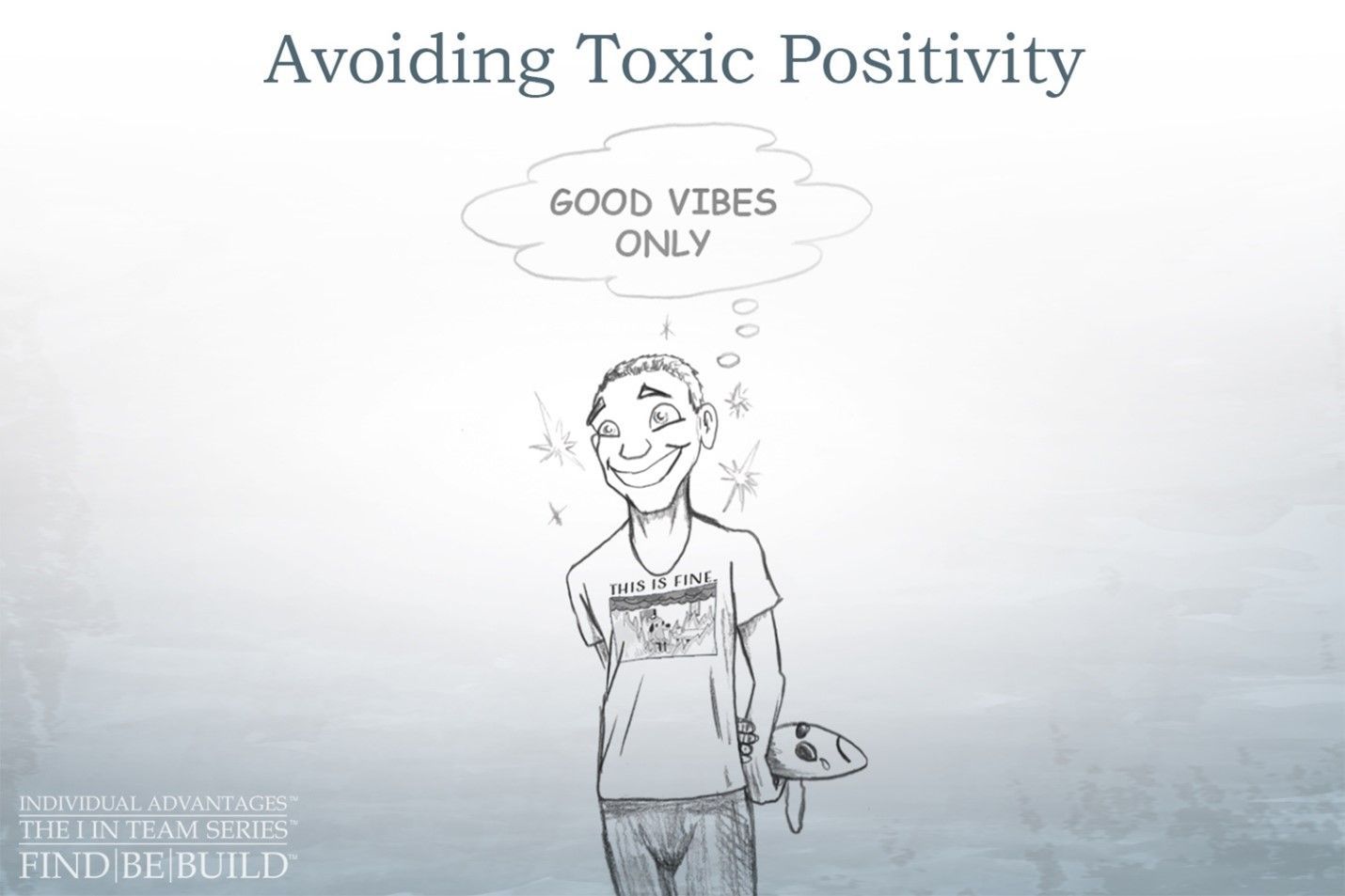 Avoiding Toxic Positivity