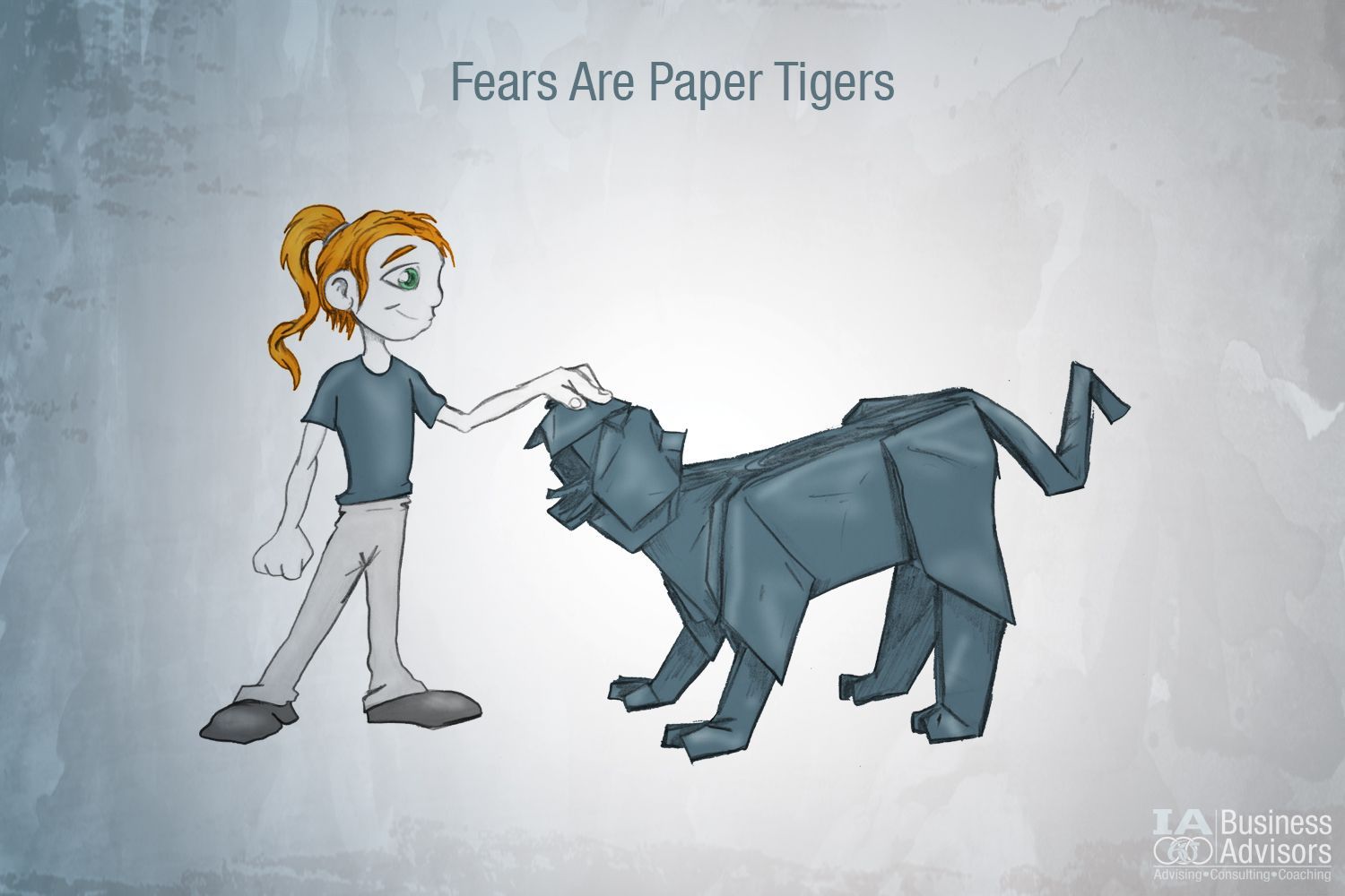 Fears Are Paper Tigers