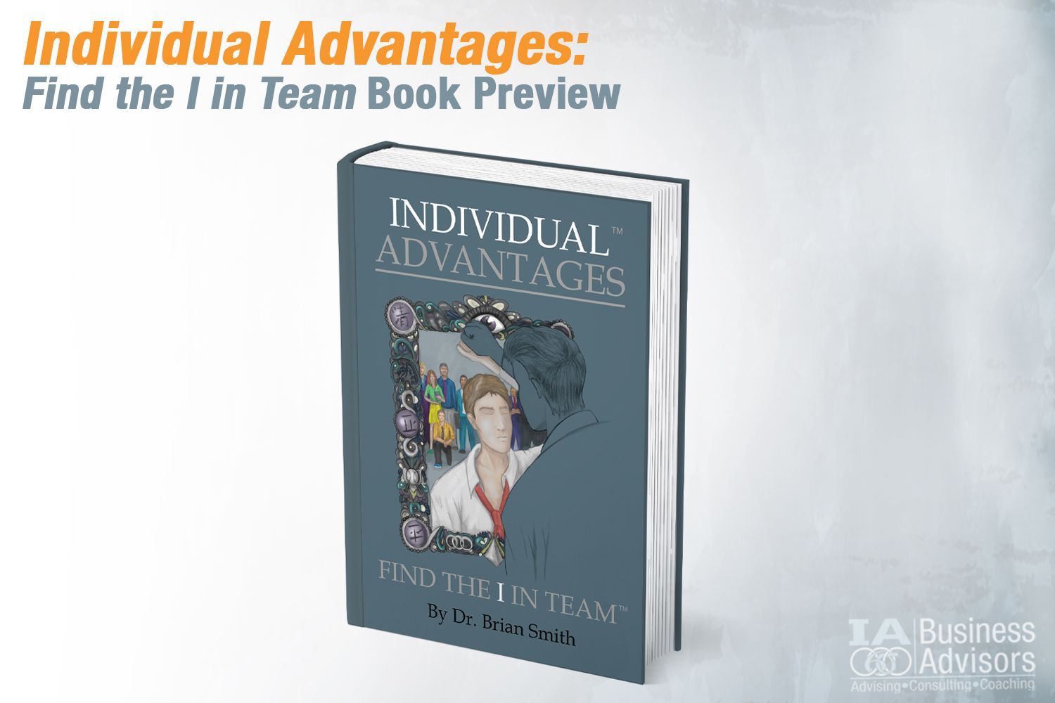 Individual Advantages: Find the "I" in Team