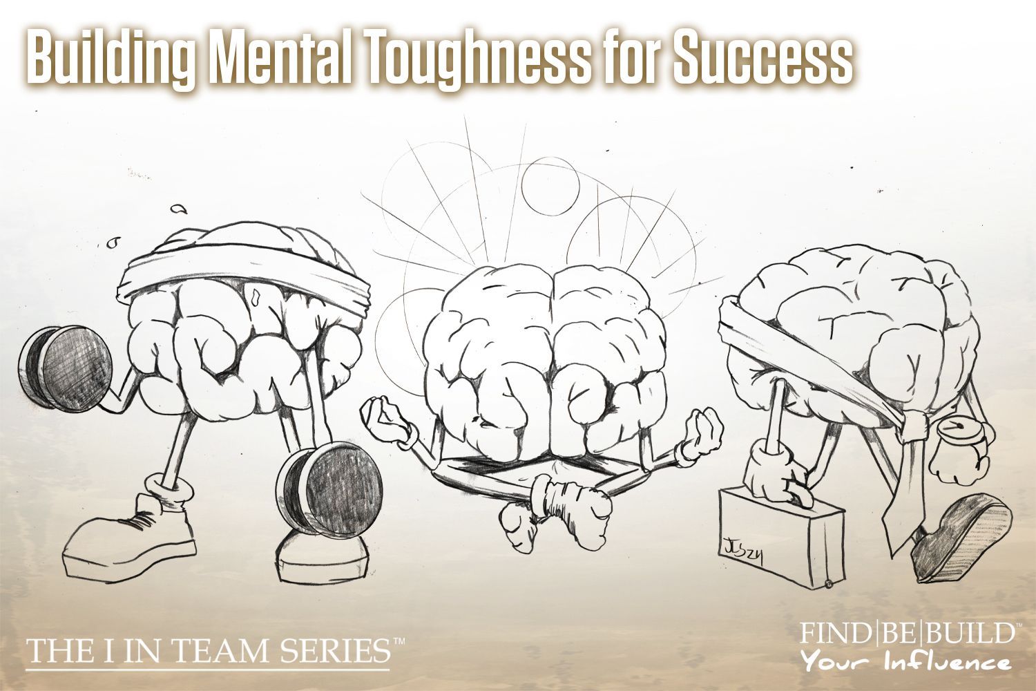 A black and white drawing of three brains with the words building mental toughness for success