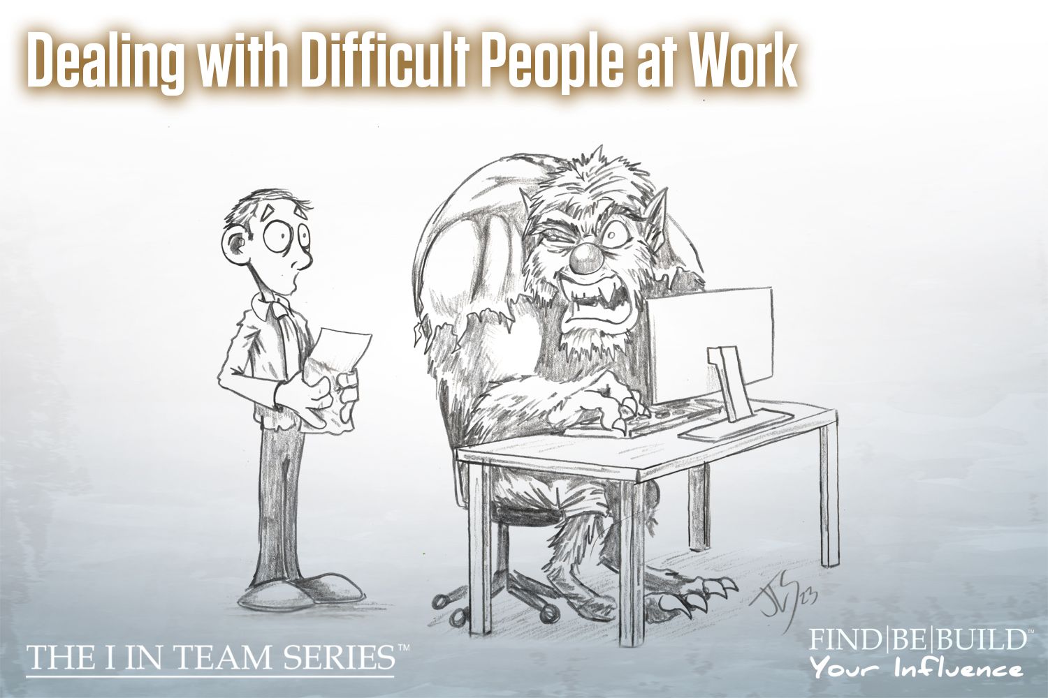 Dealing with Difficult People at Work