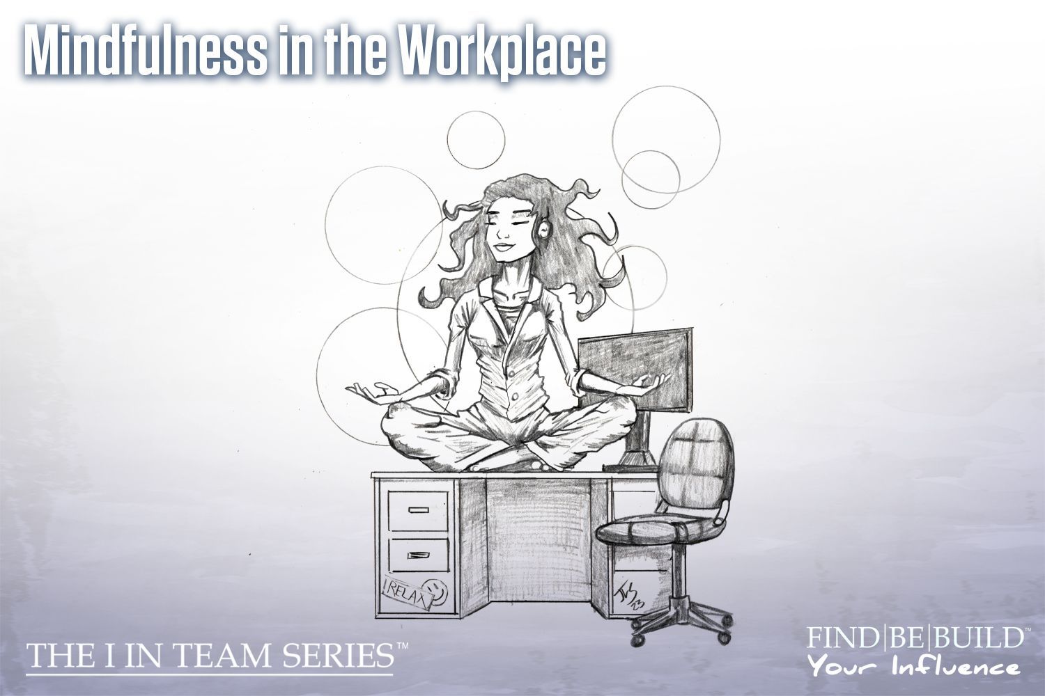 Mindfulness In The Work Place