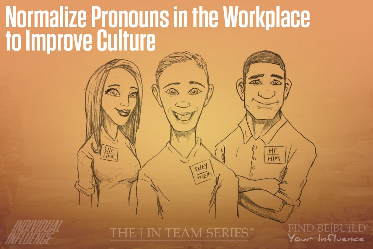 Normalize Pronouns in the Workplace to Improve Culture