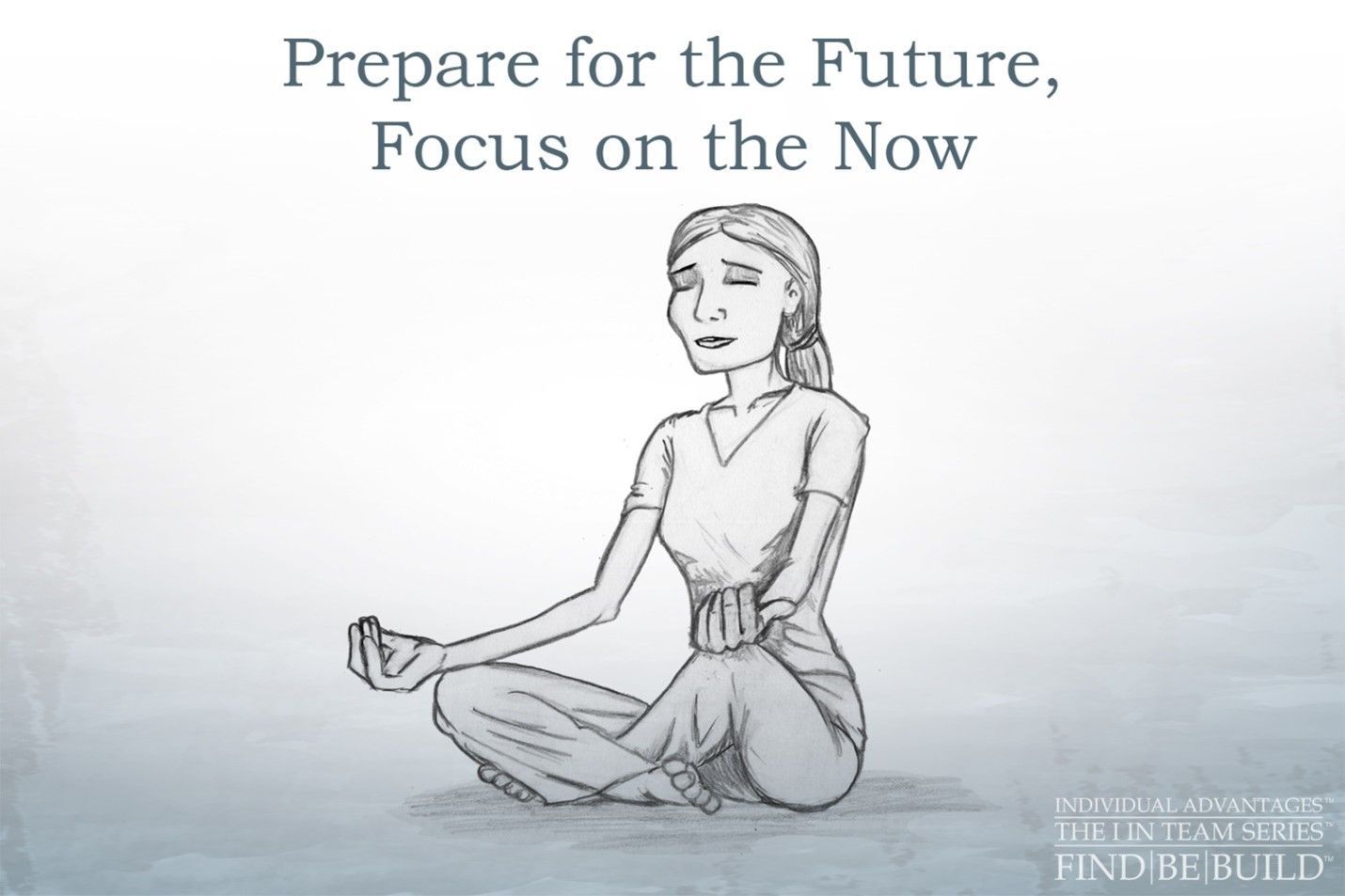 Prepare for the Future, Focus on the Now