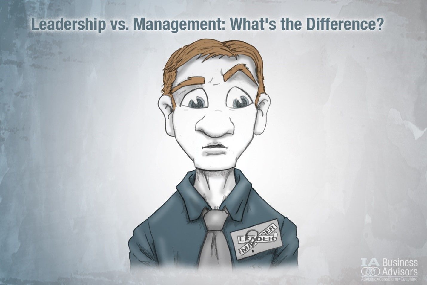 Leadership vs Management: What’s the Difference?