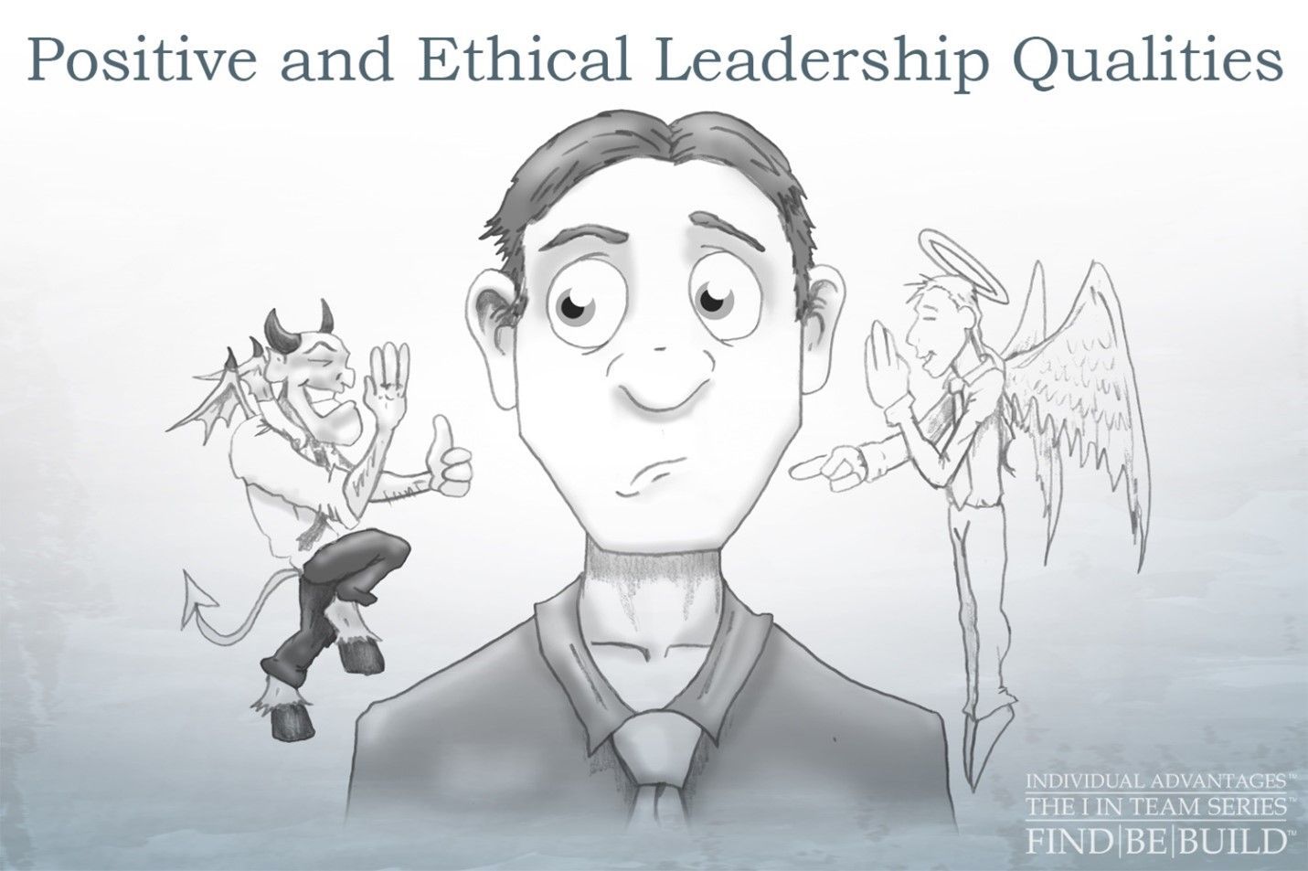 Positive and Ethical Leadership Qualities