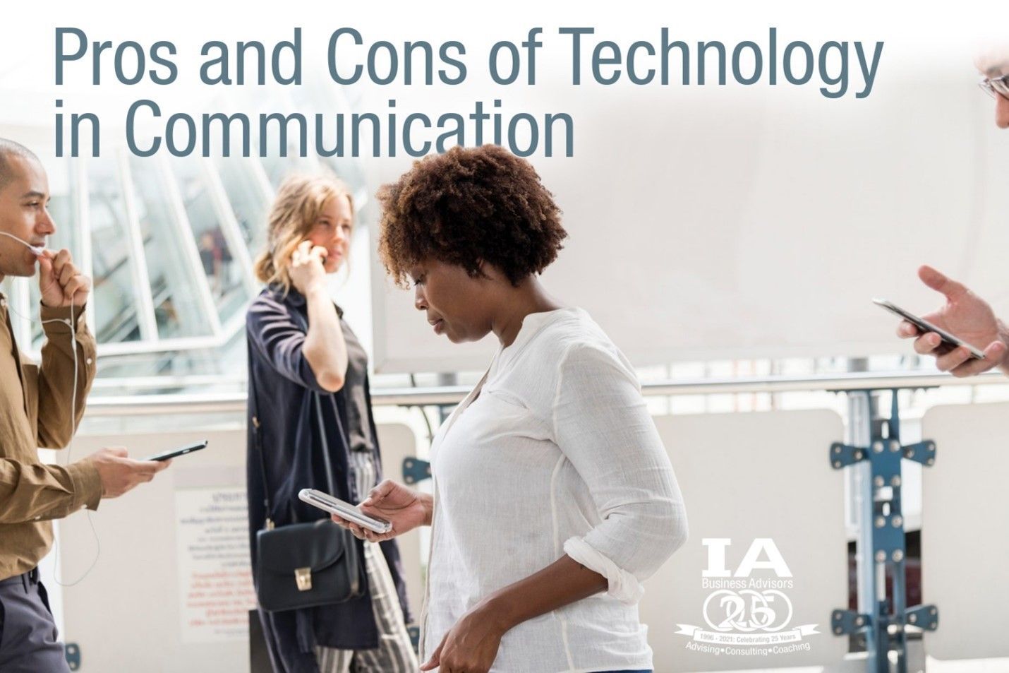 Pros and Cons of Technology in Communication