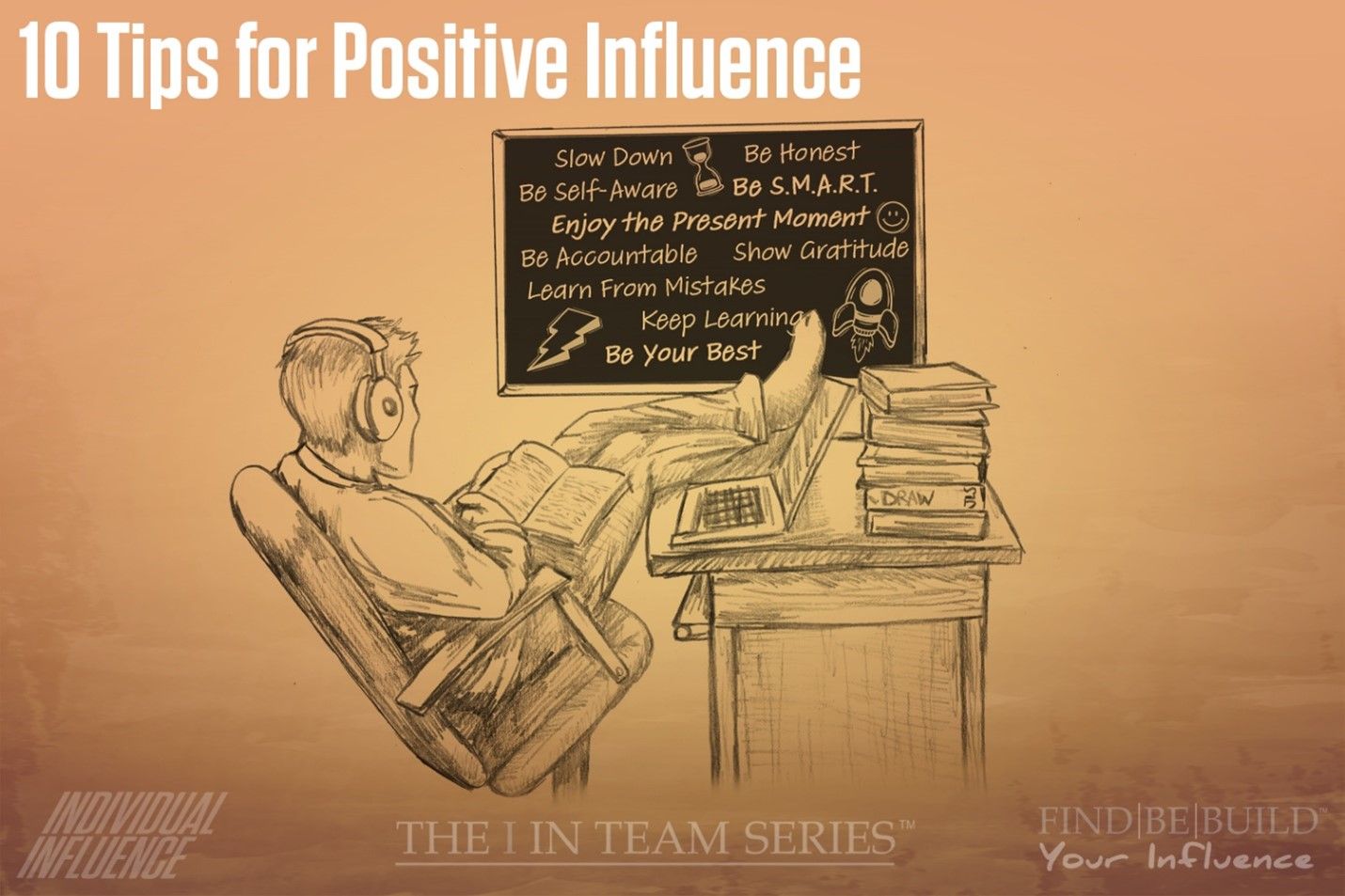 10 Tips for Positive Influence