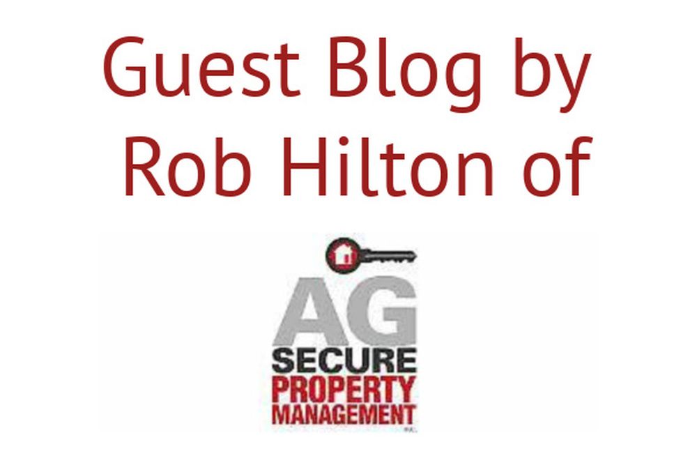 A guest blog by rob hilton of ag secure property management