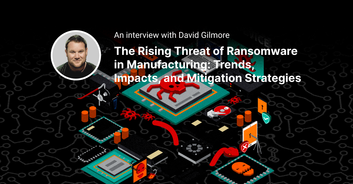 Ransomware in manufacturing

