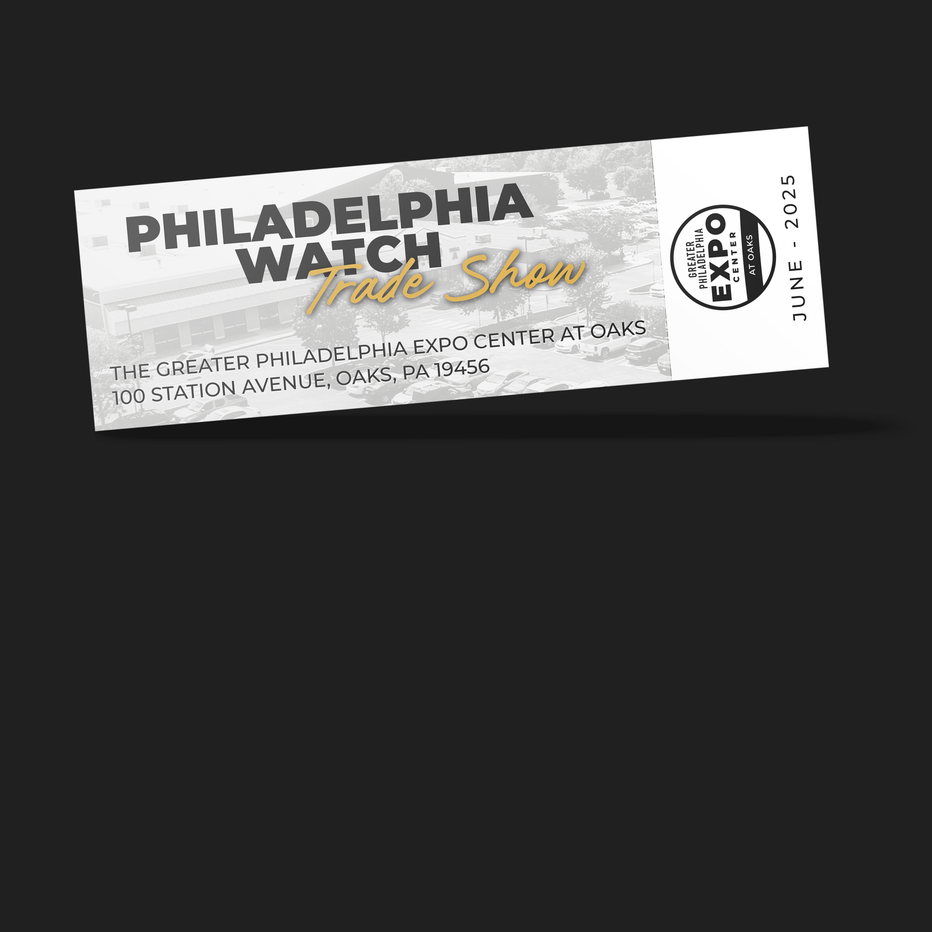Philadelphia Watch Trade Show - Friday June 6th 2025