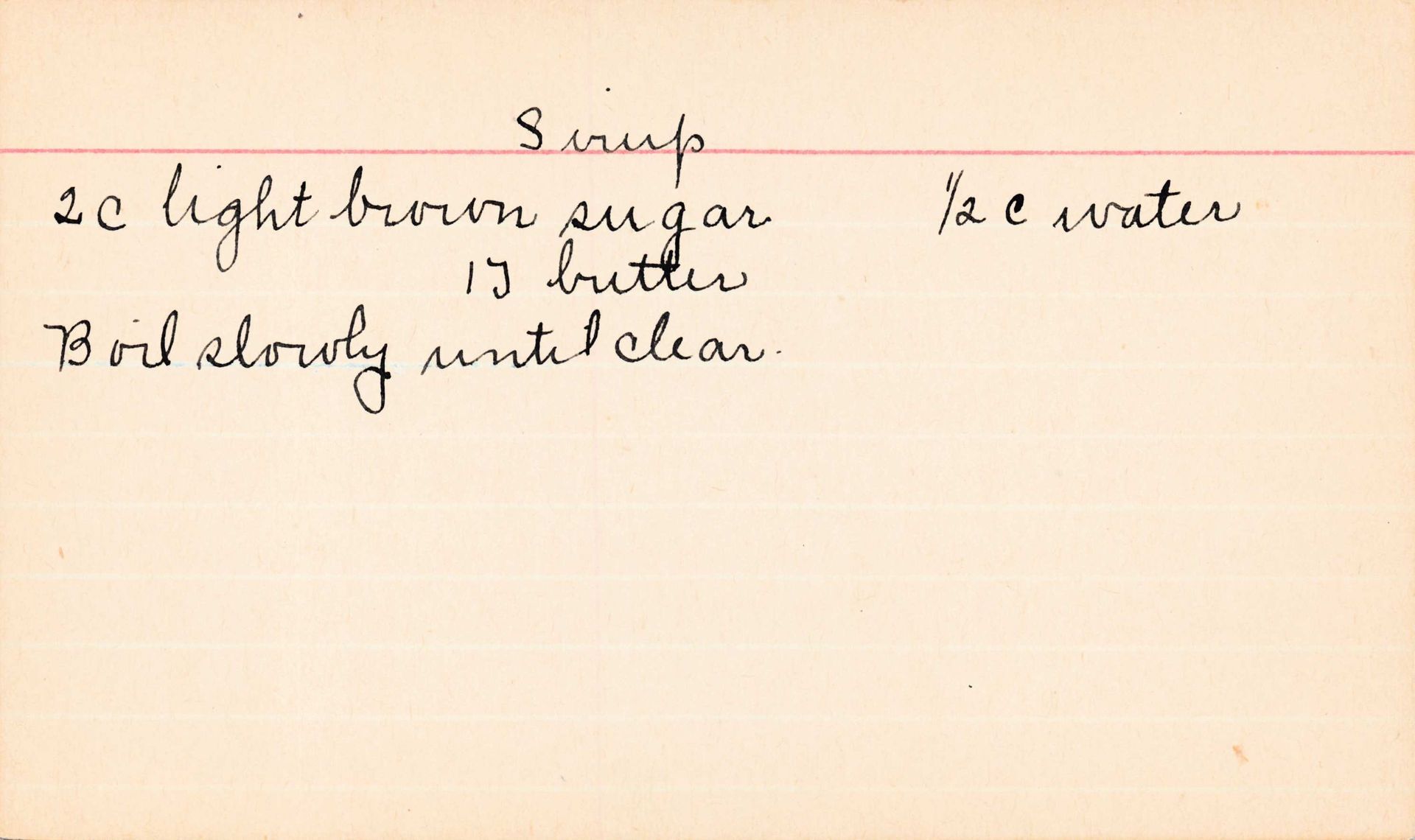 Handwritten recipe card for syrup: light brown sugar, butter, water, boil until clear.