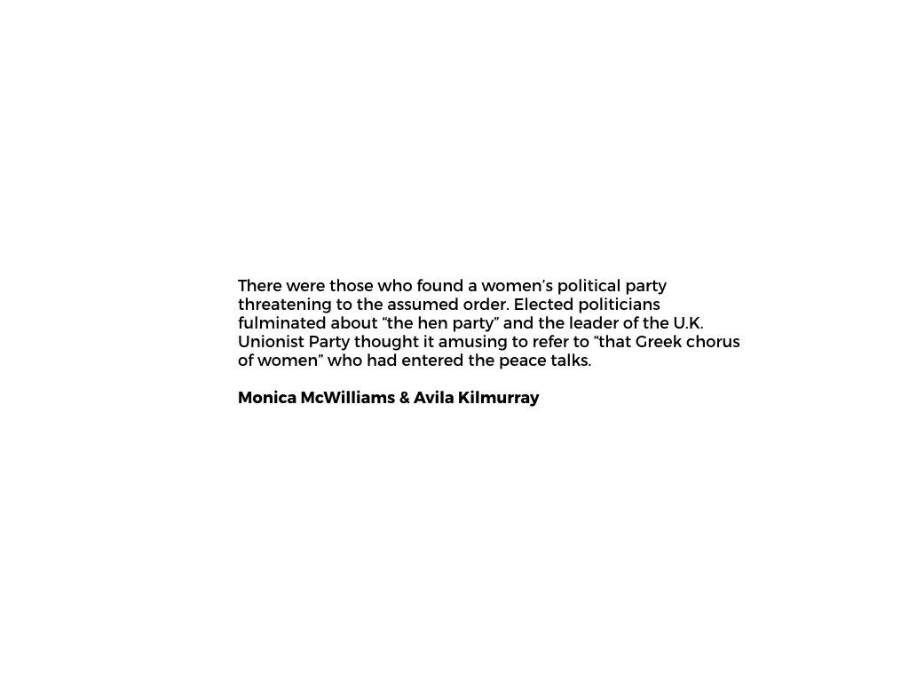 The Peace Project: A photo of a quote from Monica McWilliams and Avila Kilmurrary