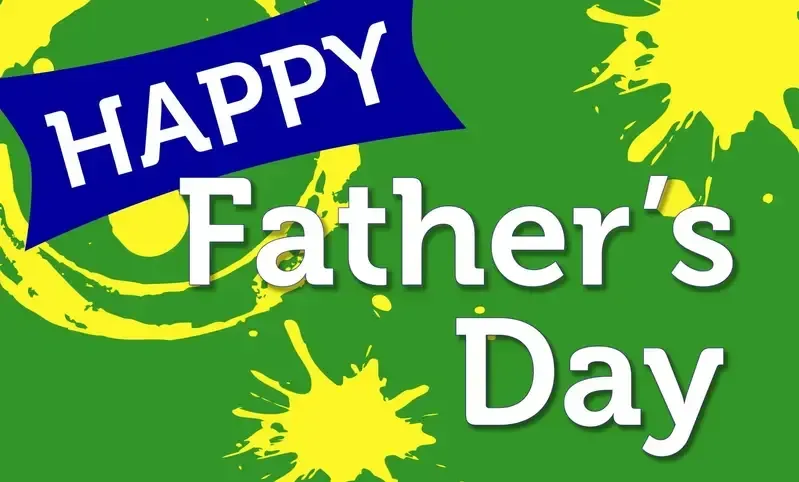 A green background with yellow splashes and the words happy father 's day