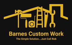 Gold tools and roof outline in logo for Barnes Custom Work. Black background, text "The Simple Solution...Just Call Rob".