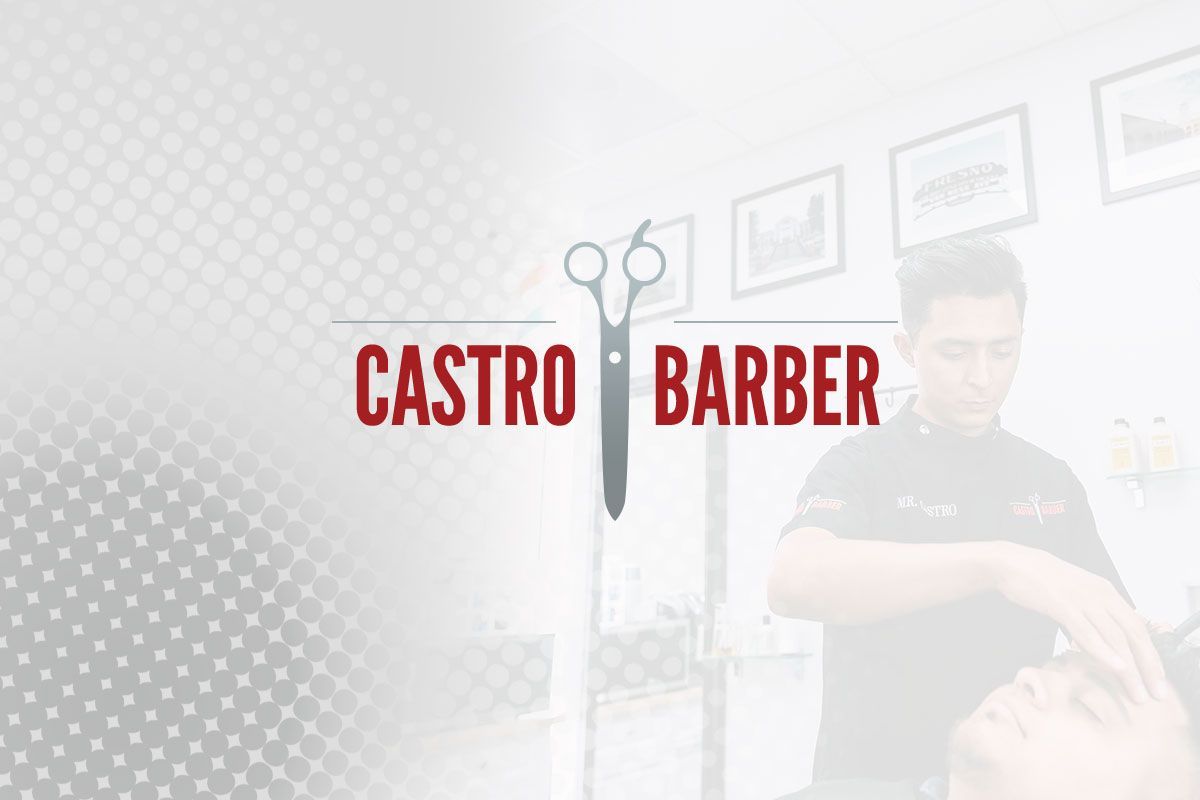 Castro Barber Fresno, CA