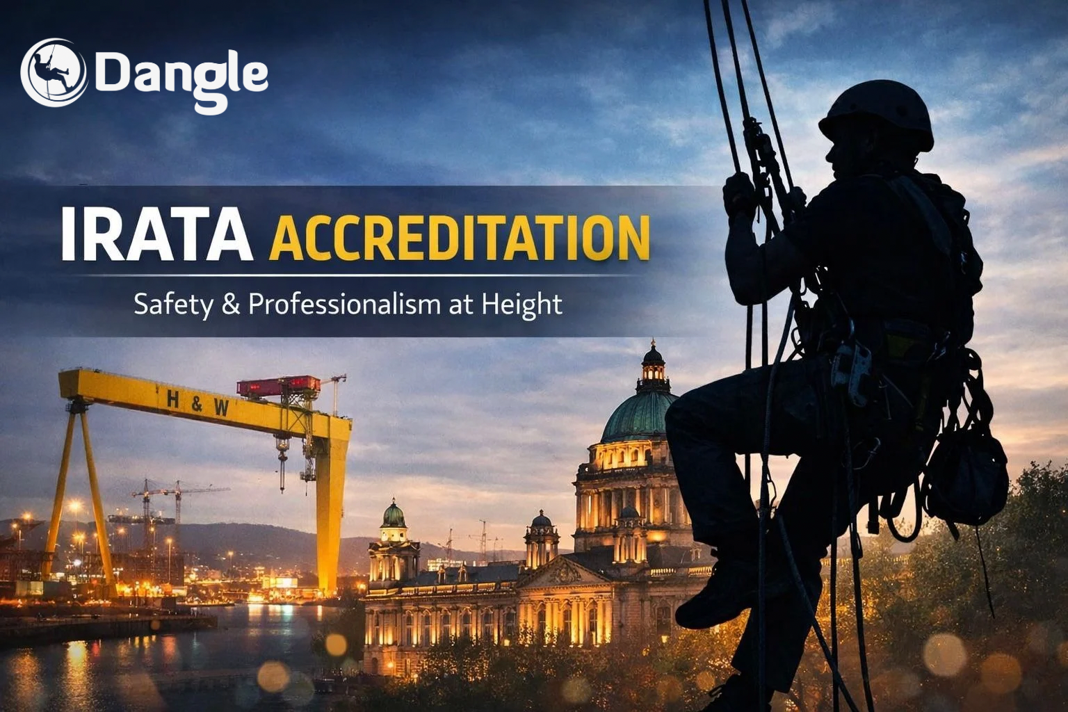 Silhouette of person on ropes, rappelling. Belfast skyline and IRATA accreditation are in the background with Dangle logo.